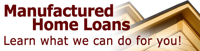 Manufactured Home Loans